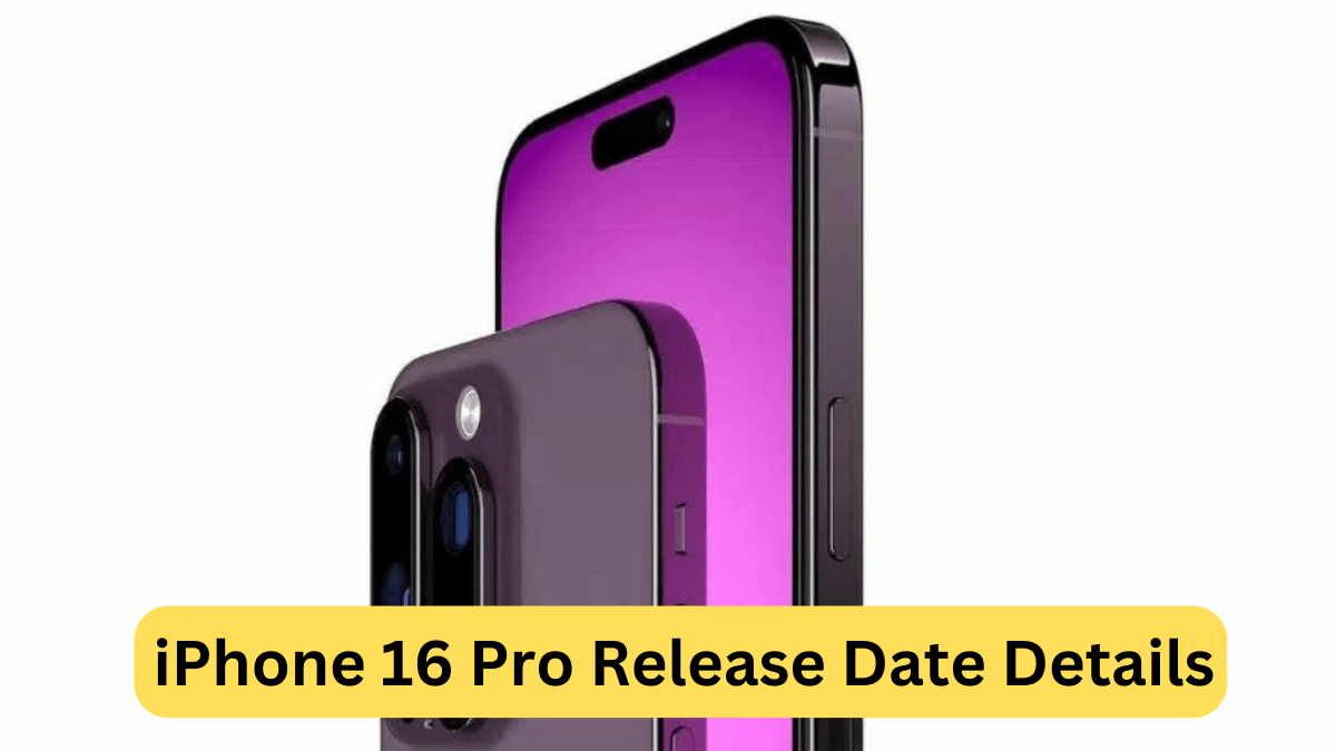 iPhone 16 Pro Release Date Details