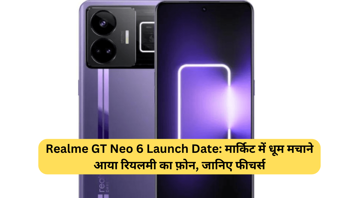 Realme GT Neo 6 Launch Date